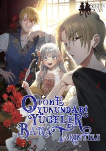 Otome Oyunundaki Yüceler Bana Takıntılı